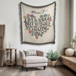 Alternative view of Personalized 100% Cotton Woven Blanket (Life Is Tough But So Are You. You Are Capable Of Amazing Things)