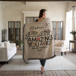 Personalized 100% Cotton Woven Blanket (Just A Little Note To Remind You How Amazing You Are. Never Forget That)