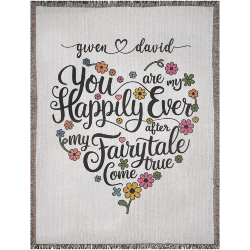 Personalized 100% Cotton Woven Blanket (You Are My Happily Ever After My Fairytale Come True) - Image 9