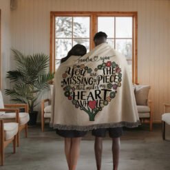 Personalized 100% Cotton Woven Blanket (You Are The Missing Piece That Makes My Heart Whole)