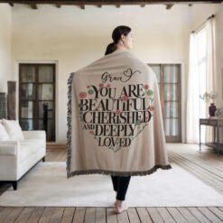 Personalized 100% Cotton Woven Blanket (You Are Beautiful Cherished And Deeply Loved)