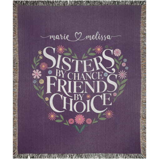 Personalized 100% Cotton Woven Blanket (Sisters By Chance Friends By Choice) - Image 7
