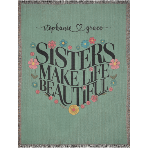 Personalized 100% Cotton Woven Blanket (Sisters Make Life Beautiful) - Image 13