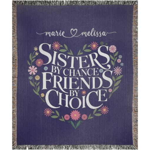 Personalized 100% Cotton Woven Blanket (Sisters By Chance Friends By Choice) - Image 8