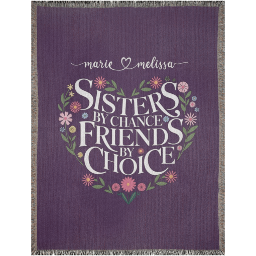 Personalized 100% Cotton Woven Blanket (Sisters By Chance Friends By Choice) - Image 10