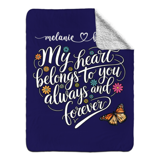 Personalized Sherpa Blanket (My Heart Belongs To You Always And Forever) - Image 25