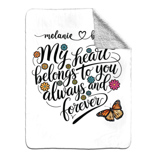 Personalized Sherpa Blanket (My Heart Belongs To You Always And Forever) - Image 21