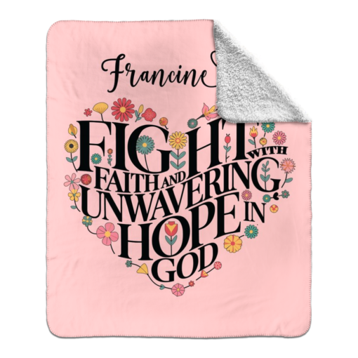 Personalized Sherpa Blanket (Fight With Faith And Unwavering Hope In God) - Image 18