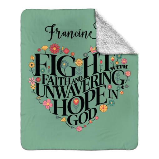 Personalized Sherpa Blanket (Fight With Faith And Unwavering Hope In God) - Image 16