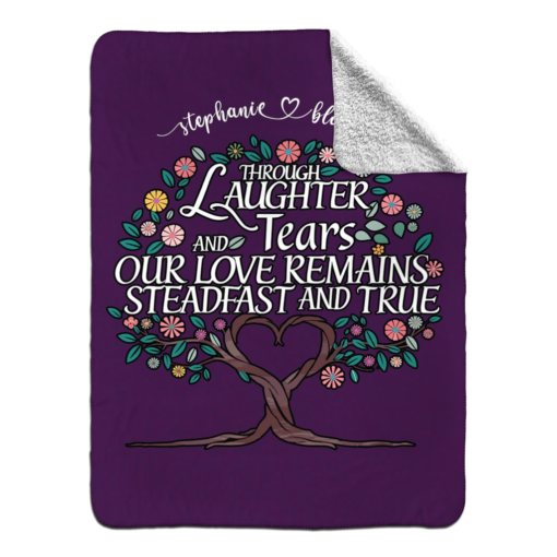 Personalized Sherpa Blanket (Through Laughter And Tears Our Love Remains Steadfast And True) - Image 23