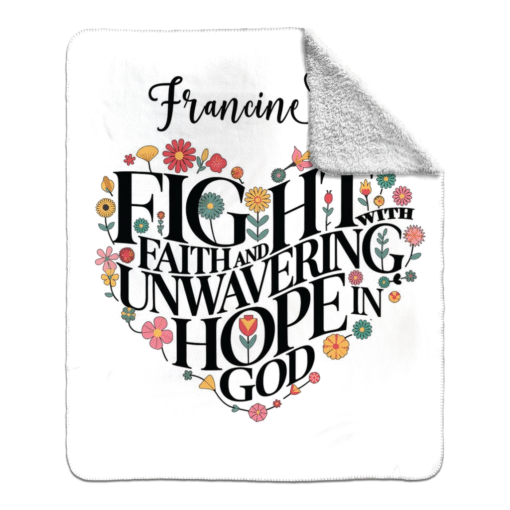Personalized Sherpa Blanket (Fight With Faith And Unwavering Hope In God) - Image 28